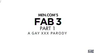 MEN.com's Fab 3 Part 1 - A Gay XXX Parody / MEN / Diego Sans, Calhoun Sawyer / watch full at www.sexmen.com/ubs