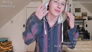 Femboy Femdom Bisexual Encouragment JOI Extended Preview - WorshipRiverGray