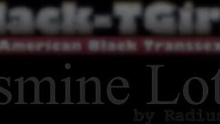 BLACK-TGIRLS: THE MAGNIFICENT JASMINE LOTUS